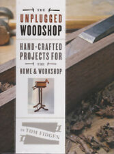 The Unplugged Woodshop : Hand-Crafted Projects for the Home and Workshop by Tom segunda mano  Embacar hacia Argentina