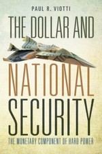 The Dollar and National Security: The Monetary Component of Hard Power, Viotti,  comprar usado  Enviando para Brazil