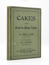 Usado, Cakes and How to Make Them FREDERIK T. VINE 1910 Vintage Cookery Book/Recipes comprar usado  Enviando para Brazil