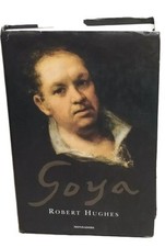 Goya robert hughes usato  Italia