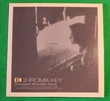 CHROMA KEY GRAVEYARD MOUNTAIN HOME CD (2004) Cardboard Sleeve See Track List comprar usado  Enviando para Brazil