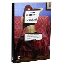 Ewan morrison scambisti usato  Italia
