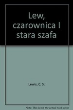 Lew, czarownica I stara szafa By C. S. Lewis na sprzedaż  Wysyłka do Poland