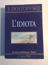 Idiota fedor dostoevskij usato Idiota fedor dostoevskij usato  Villesse