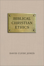 Biblical Christian Ethics by Jones, David Clyde, usado comprar usado  Enviando para Brazil