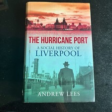 Liverpool - A Social History - The Hurricane Port - Lees 2011, usado comprar usado  Enviando para Brazil