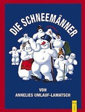 Schneemänner annelies umlauf gebraucht kaufen  Berlin