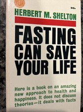 Fasting Can Save Your Life -an Amazing Approach To Health by Herbert M. Shelton segunda mano  Embacar hacia Mexico