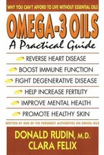 Omega 3 Oils: A Practical Guide by Donald Rudin;  Clara Felix comprar usado  Enviando para Brazil