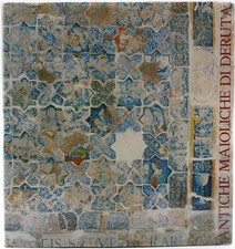 Libro antiche maioliche usato  Sarzana