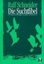 Suchtfibel schneider ralf gebraucht kaufen  Berlin