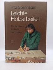 Leichte holzarbeiten fachbuch gebraucht kaufen  Buttenwiesen