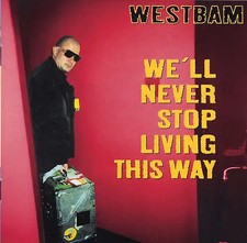 Westbam never living gebraucht kaufen  Berlin