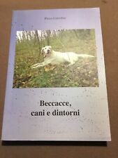 Beccacce cani dintorni usato  Val Masino