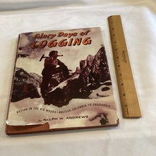Glory days logging for sale  San Luis Obispo
