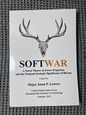 Softwar: A Novel Theory on Power Projection Jason Lowery BITCOIN PAPERBACK New comprar usado  Enviando para Brazil