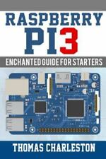 Raspberry Pi3: Enchanted Guide For Starters by Charleston, Thomas comprar usado  Enviando para Brazil
