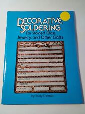 Decorative Soldering for Stained Glass, Jewelry and Other Crafts segunda mano  Embacar hacia Mexico