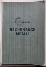 Rechenbuch metallverarbeitende gebraucht kaufen Rechenbuch metallverarbeitende gebraucht kaufen  Korb