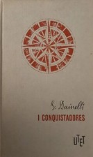 Conquistadores giotto dainelli usato  Trieste