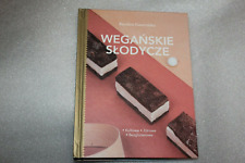 Wegańskie słodycze. Kultowe, zdrowe, bezglutenowe  - POLSKA KSIĄŻKA na sprzedaż  PL