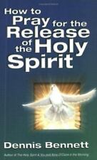 How to Pray for the Release of the Holy Spirit: What the Baptism of the Holy... comprar usado  Enviando para Brazil
