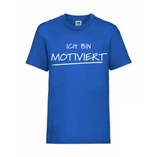 Motiviert fun shirt gebraucht kaufen  Grafenrheinfeld