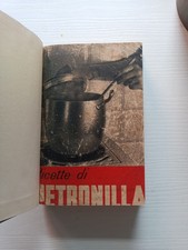 Cucina ricette petronilla usato  Roma