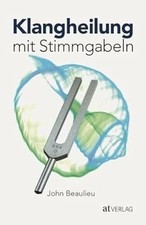 Klangheilung stimmgabeln buch gebraucht kaufen  Stuttgart