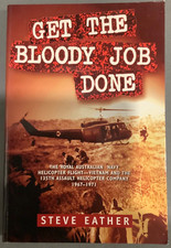 Get The Bloody Job Done Royal Australian Navy Helicopter Flight Vietnam 135th comprar usado  Enviando para Brazil