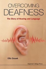 OVERCOMING DEAFNESS: THE STORY OF HEARING AND LANGUAGE, Douek, Ellis, Excellent  comprar usado  Enviando para Brazil