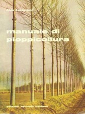 Manuale pioppicoltura lavezzin usato  Italia