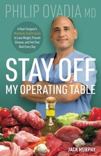 Stay off My Operating Table: A Heart Surgeon’s Metabolic Health Guide to L... comprar usado  Enviando para Brazil