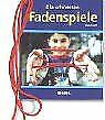 Schönsten fadenspiele frorath gebraucht kaufen  Berlin