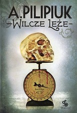 Wilcze leze (?WIATY PILIPIUKA), Pilipiuk, Andrzej, używany na sprzedaż  Wysyłka do Poland