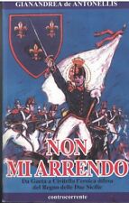 Non arrendo. gaeta usato  Italia