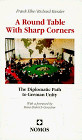 A ROUND TABLE WITH SHARP CORNERS: THE DIPLOMATIC PATH TO By Frank Elbe EXCELLENT comprar usado  Enviando para Brazil