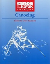Canoeing (Canoe and Kayak Techniques), , Used; Good Book segunda mano  Embacar hacia Mexico
