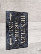 Bentley parking sign for sale Bentley parking sign for sale  LEICESTER