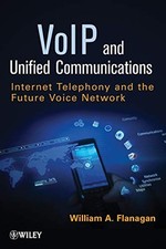 VOIP AND UNIFIED COMMUNICATIONS: INTERNET TELEPHONY AND By William A. Flanagan segunda mano  Embacar hacia Mexico