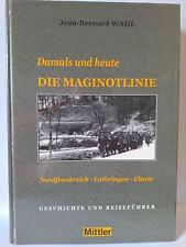 Wahl maginotlinie damals gebraucht kaufen  Blieskastel