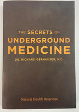 The Secrets of Underground Medicine Dr Richard Gerhauser Natural Health Response comprar usado The Secrets of Underground Medicine Dr Richard Gerhauser Natural Health Response comprar usado  Enviando para Brazil
