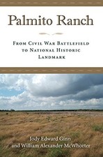 PALMITO RANCH: FROM CIVIL WAR BATTLEFIELD TO NATIONAL By Jody Edward Ginn Mint comprar usado  Enviando para Brazil