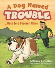 Dog named trouble...goes for sale  Fredericksburg