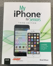 My iPhone for Seniors by Brad Miser – 3rd Edition AARP Guide – iPhone 7S/6S PB segunda mano  Embacar hacia Mexico