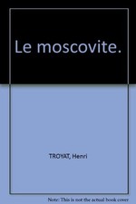 Moscovite troyat henri d'occasion  France