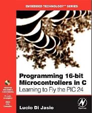 Programming 16-Bit PIC Microcontrollers in C: Learning to Fly the PIC24 [With..., usado comprar usado  Enviando para Brazil