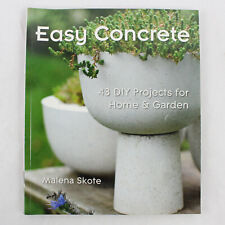 Easy Concrete DIY Projects Home and Garden by Malena Skote 2010 Paperback segunda mano  Embacar hacia Mexico