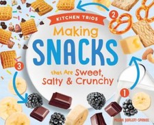 Making Snacks That Are Sweet, Salty & Crunchy by Borgert-Spaniol, Megan comprar usado  Enviando para Brazil