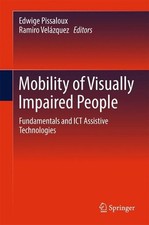Mobility of Visually Impaired People: Fundamentals and ICT Assistive Technologie segunda mano  Embacar hacia Mexico